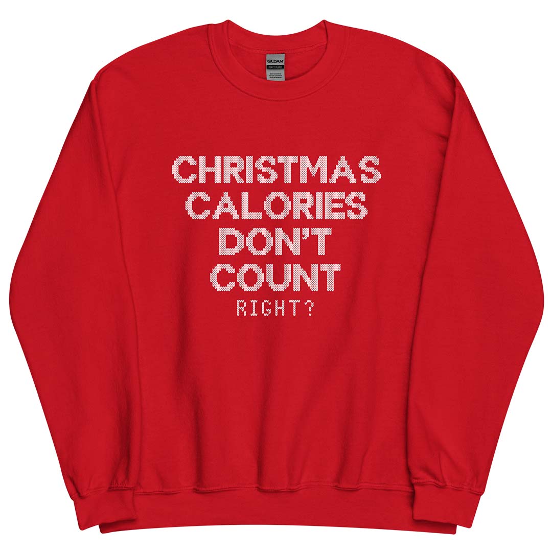Christmas Calories Don't Count, Right? Holiday Unisex Crewneck Sweatshirt