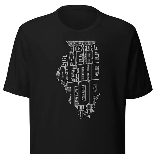 We're at the Top - Rockford Illinois Unisex T-shirt