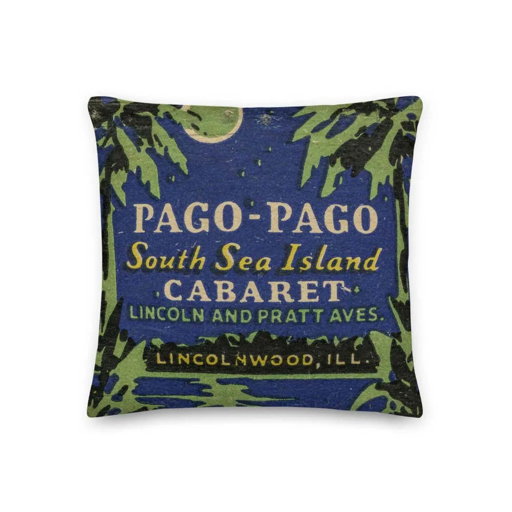 Pago Pago Cabaret Chicago Pillow
