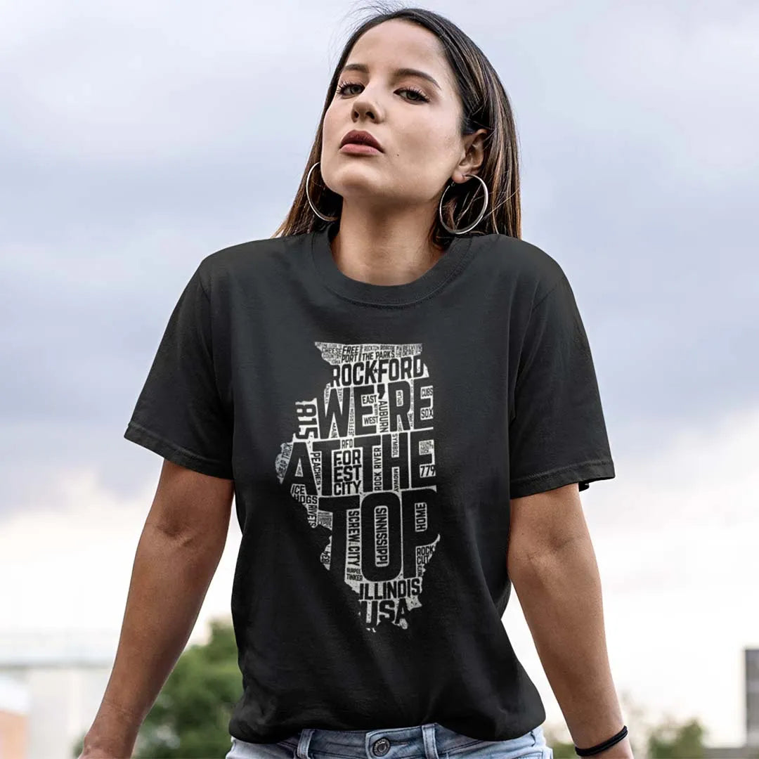 We're at the Top - Rockford Illinois Unisex T-shirt