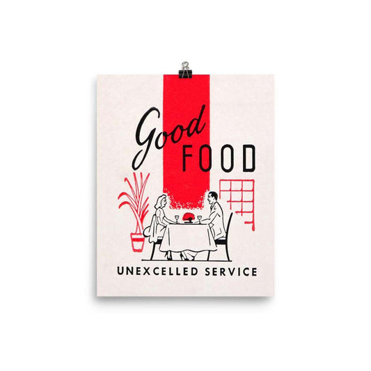 Good Food Unexcelled Service Poster