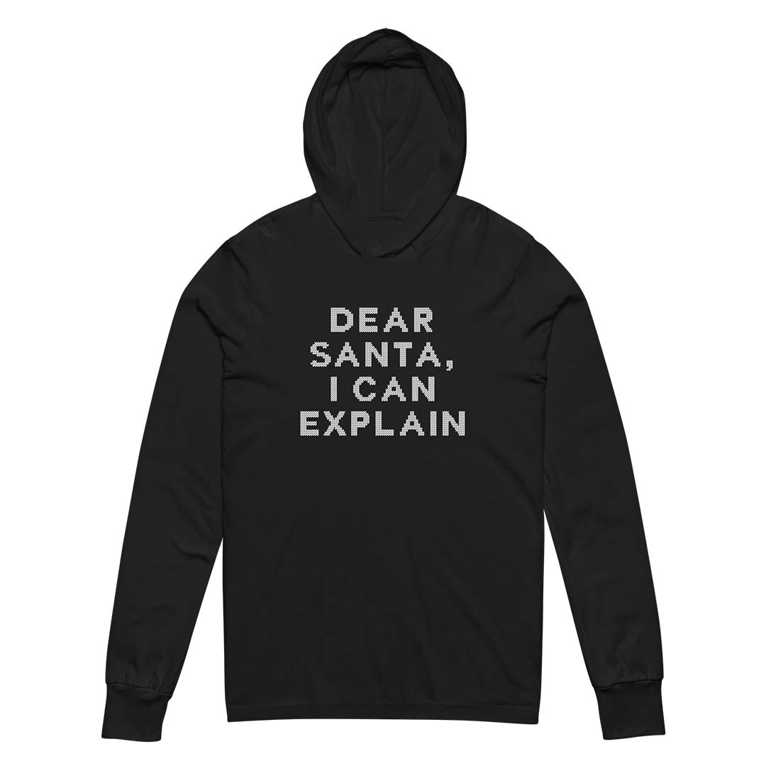 Dear Santa, I Can Explain Holiday Hooded long-sleeve tee