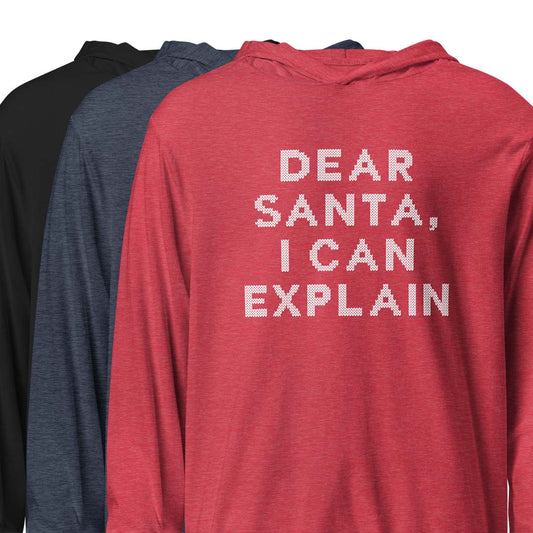 Dear Santa, I Can Explain Holiday Hooded long-sleeve tee