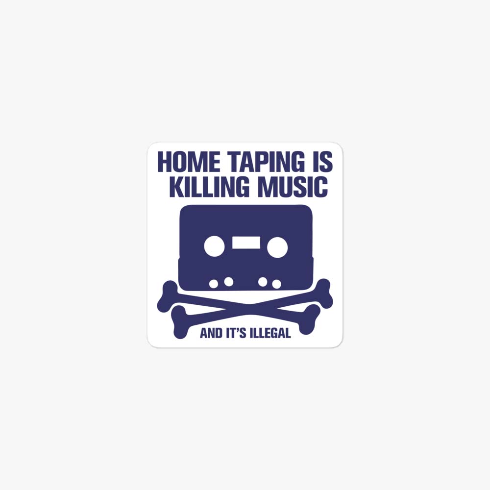 Home Taping is Killing Music Retro Sticker