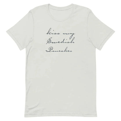 Kiss My Swedish Pancakes Unisex Retro T-shirt